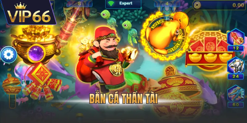 Bắn Cá Thần Tài