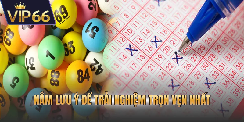 Nắm lưu ý để trải nghiệm trọn vẹn nhất